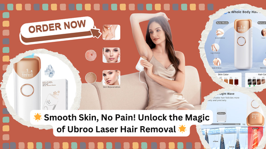 Discover the Ubroo Laser Hair Removal Device!
